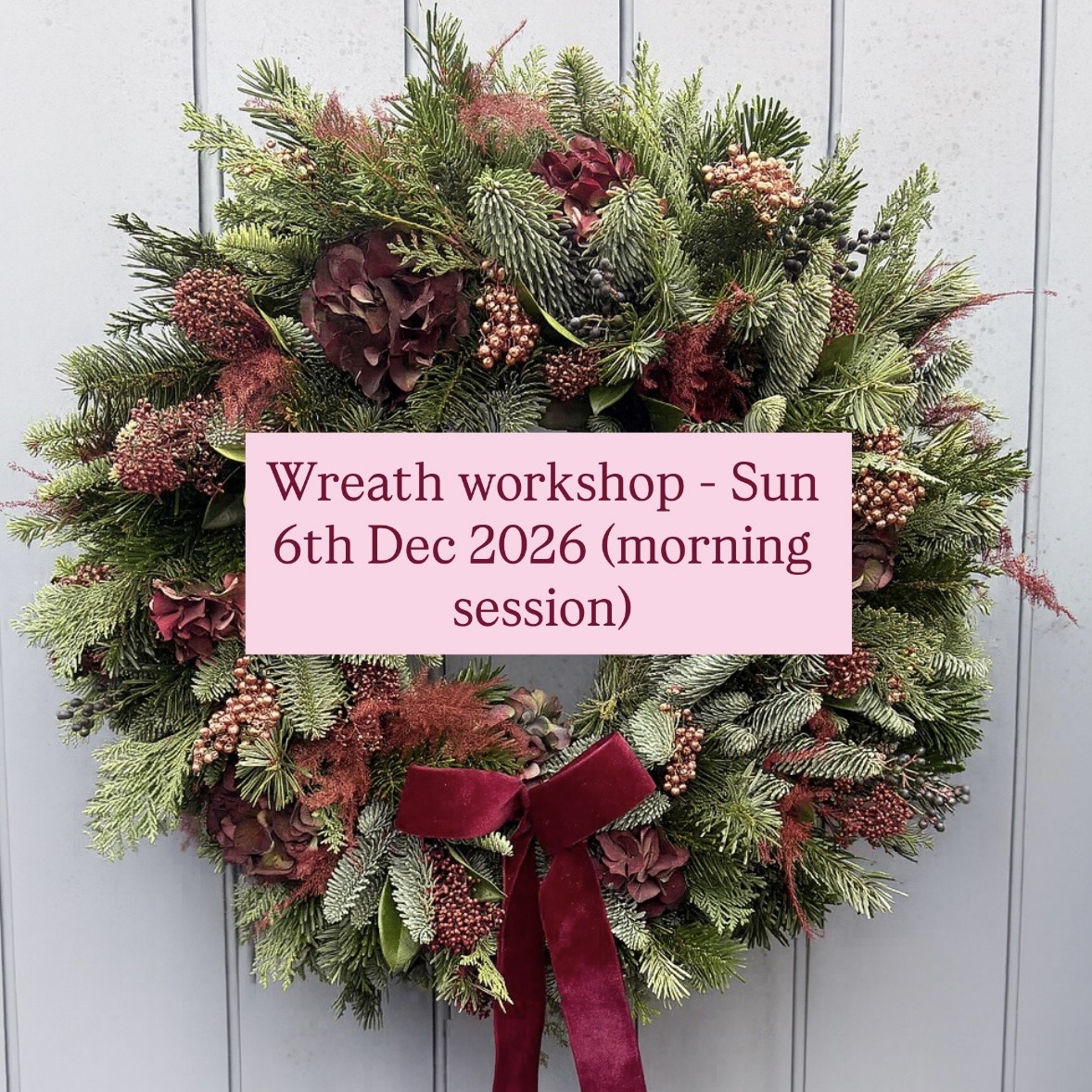 Wreath workshop in Bath - Sunday 6th December (morning session)